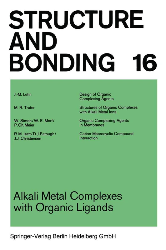 Alkali Metal Complexes with Organic Ligands: 16 (Structure and Bonding, 16)