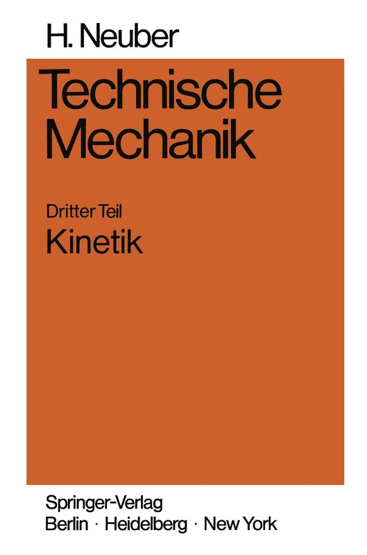 Technische Mechanik: Methodische Einführung Dritter Teil Kinetik