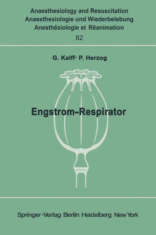 Engström-Respirator: 82 (Anaesthesiologie und Intensivmedizin Anaesthesiology and Intensive Care Medicine, 82)