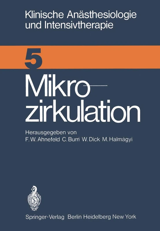 Mikrozirkulation: Workshop April 1974: 5 (Klinische Anästhesiologie und Intensivtherapie, 5)