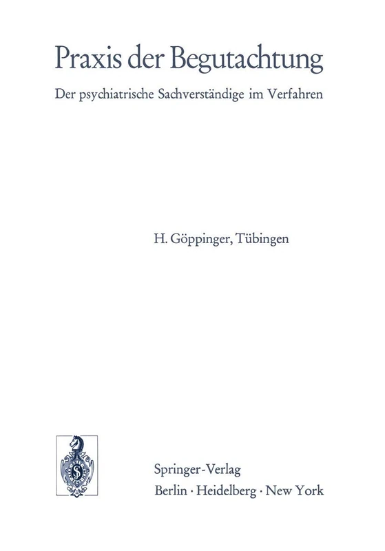 Praxis der Begutachtung: Der psychiatrische Sachverständige im Verfahren