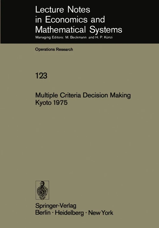 Multiple Criteria Decision Making Kyoto 1975: 123 (Lecture Notes in Economics and Mathematical Systems, 123) - Image 1