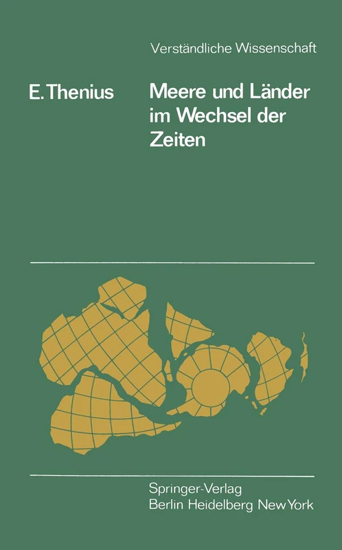 Meere und Länder im Wechsel der Zeiten: Die Paläogeographie als Grundlage für die Biogeographie: 114 (Verständliche Wissenschaft, 114)