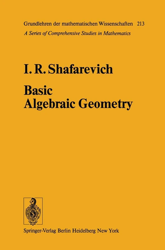 Basic Algebraic Geometry (Springer Study Edition)