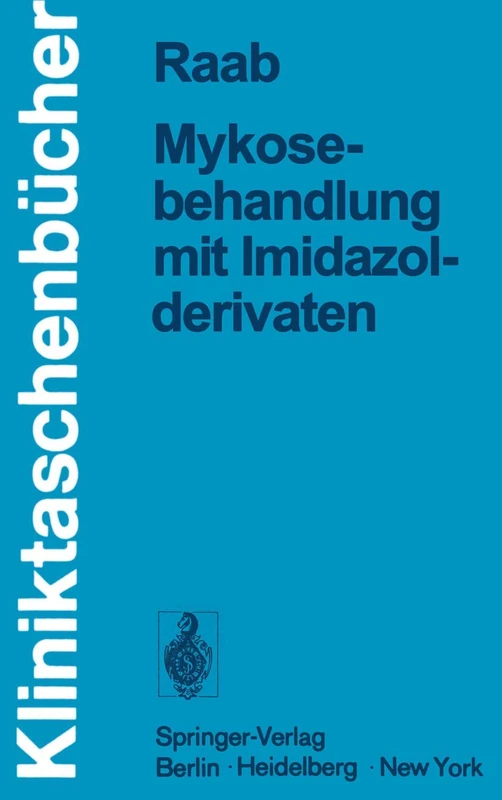 Mykosebehandlung mit Imidazolderivaten (Kliniktaschenbücher)