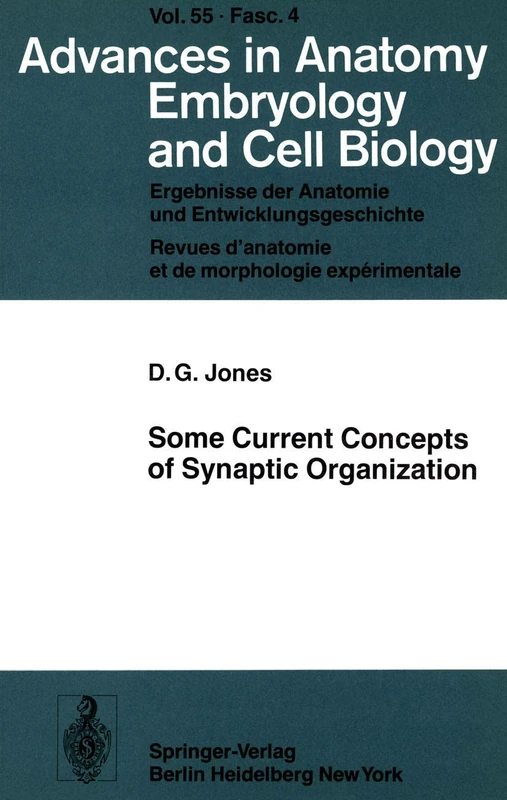 Some Current Concepts of Synaptic Organization: 55/4 (Advances in Anatomy, Embryology and Cell Biology, 55/4)