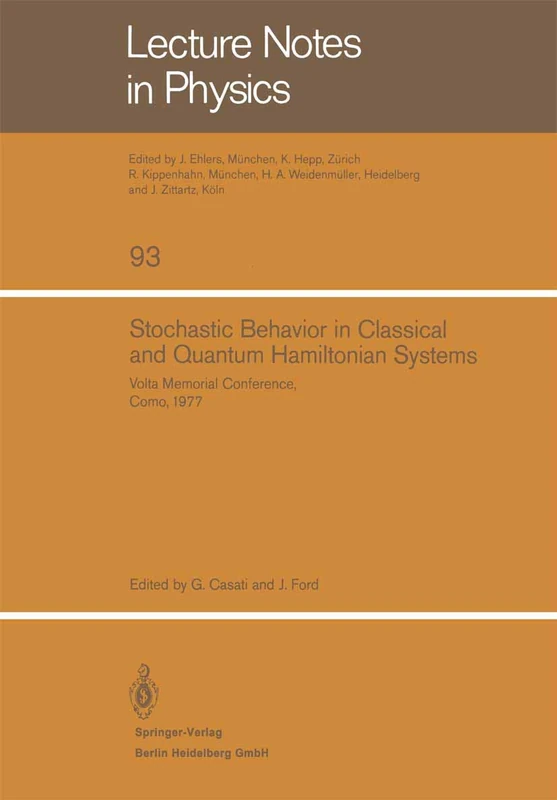 Stochastic Behavior in Classical and Quantum Hamiltonian Systems: Volta Memorial Conference, Como 1977: 93 (Lecture Notes in Physics, 93)