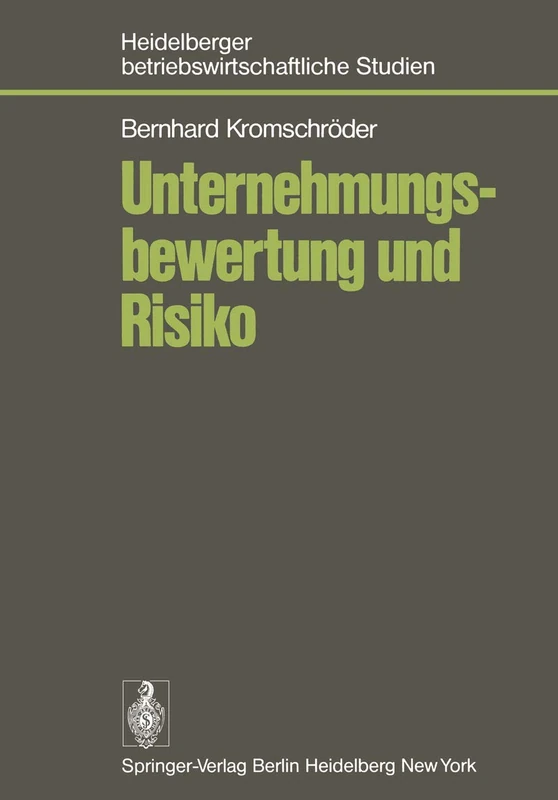 Unternehmungsbewertung und Risiko: Der Einfluß des Risikos auf den subjektiven Wert von Unternehmungsbeteiligungen im Rahmen einer optimalen ... Investors (Betriebswirtschaftliche Studien) - Image 1