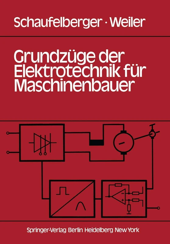 Grundzüge der Elektrotechnik für Maschinenbauer: Grundlagen, Energietechnik, Elektronik, Meßtechnik