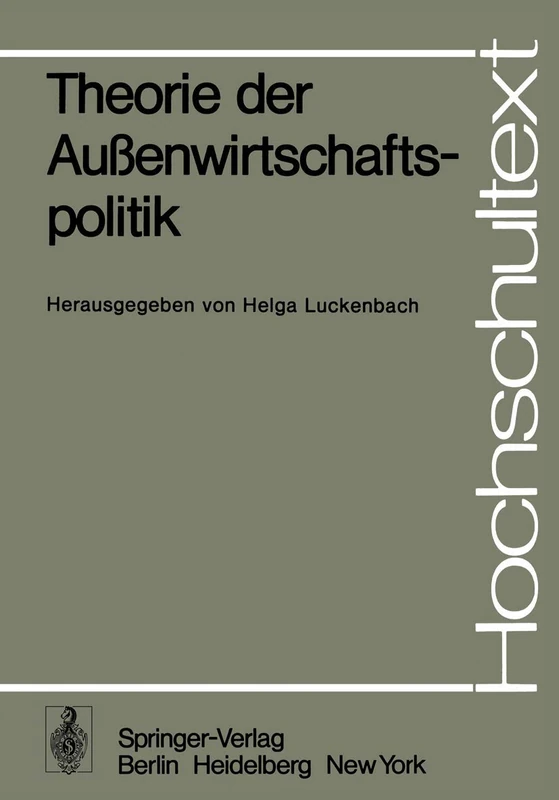 Theorie der Außenwirtschaftspolitik (Hochschultext)