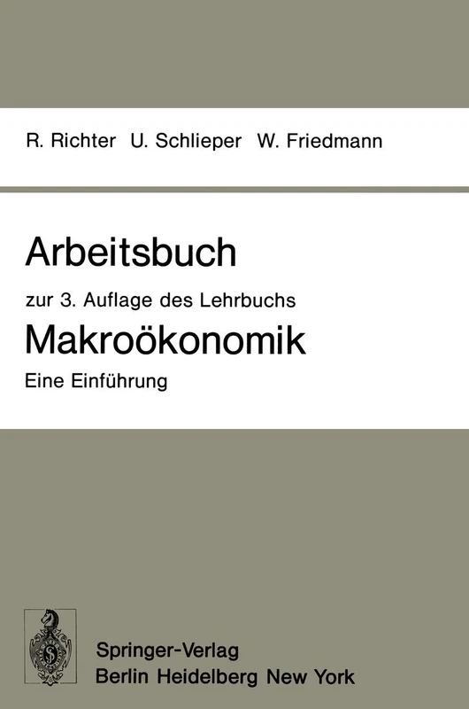 Arbeitsbuch zur 3. Auflage des Lehrbuchs Makroökonomik ― Eine Einführung