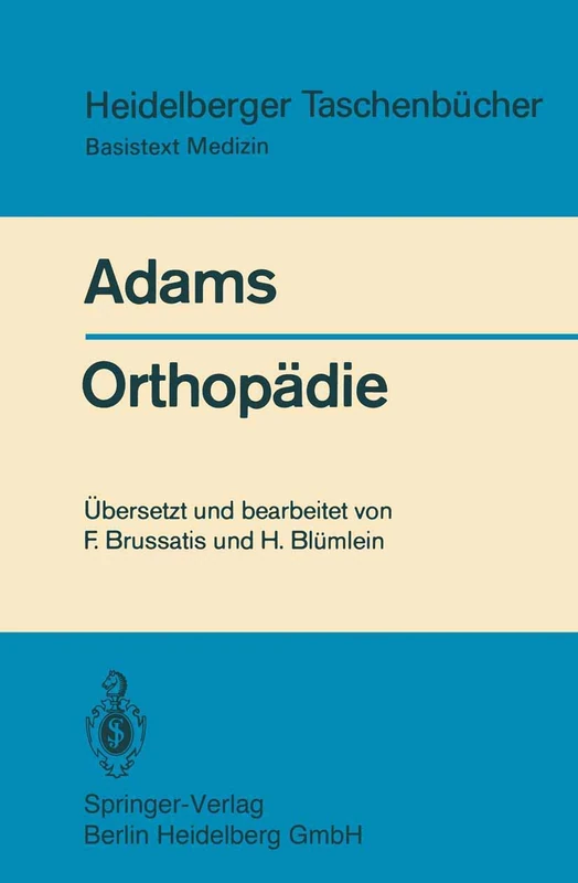 Orthopädie: Eine Einführung für Studierende der Medizin: 200 (Heidelberger Taschenbücher, 200)
