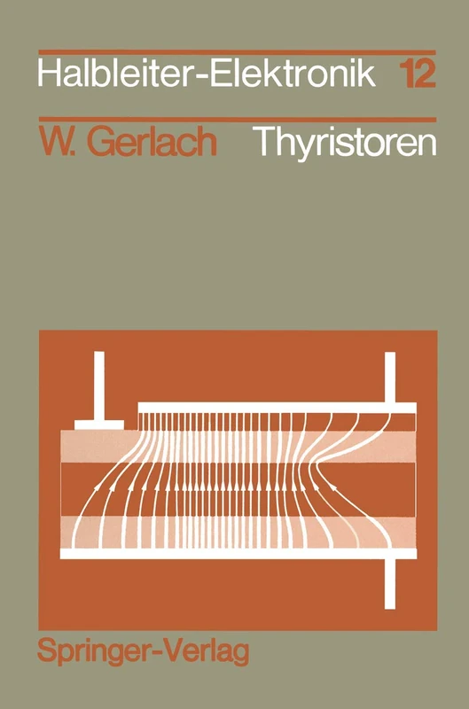 Thyristoren: 12 (Halbleiter-Elektronik, 12)