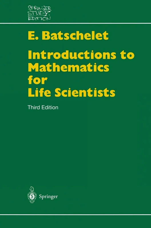 Introduction to Mathematics for Life Scientists (Springer Study Edition)
