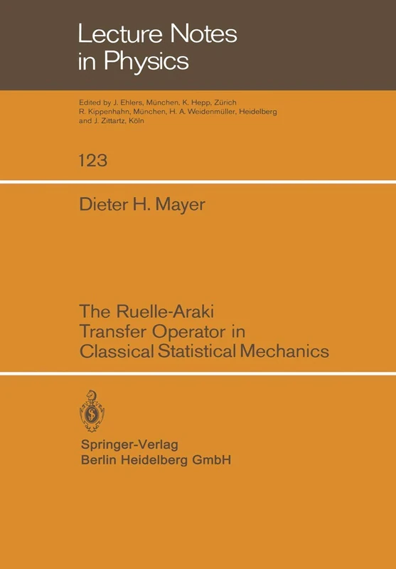 The Ruelle-Araki Transfer Operator in Classical Statistical Mechanics: 123 (Lecture Notes in Physics, 123)