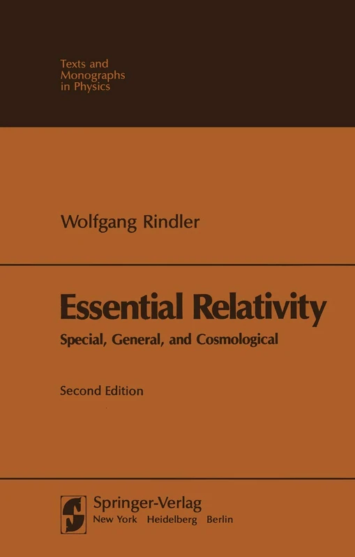 Essential Relativity: Special, General, and Cosmological (Theoretical and Mathematical Physics)