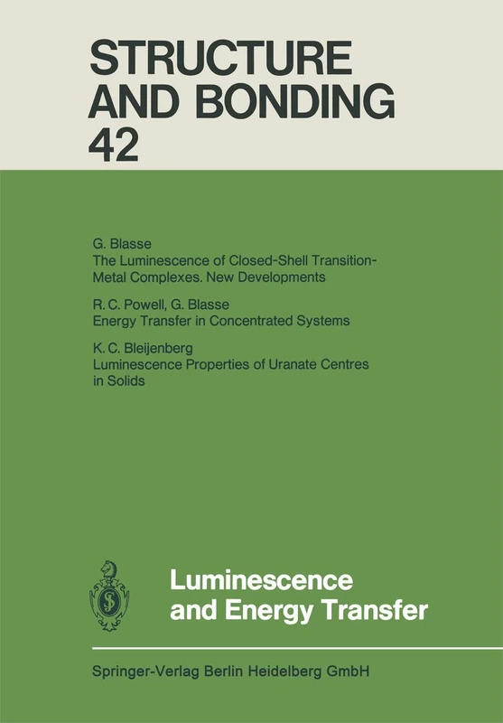 Luminescence and Energy Transfer: 42 (Structure and Bonding, 42)