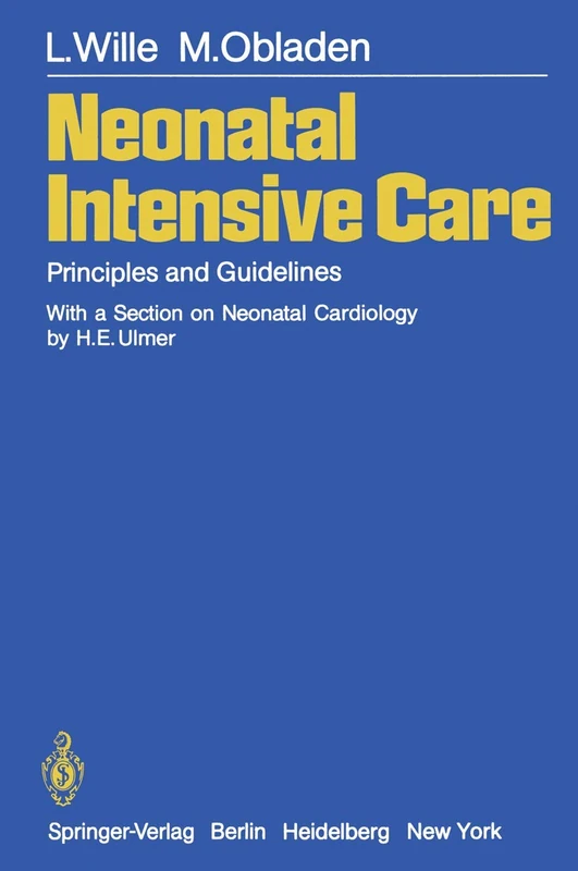Neonatal Intensive Care: Principles and Guidelines