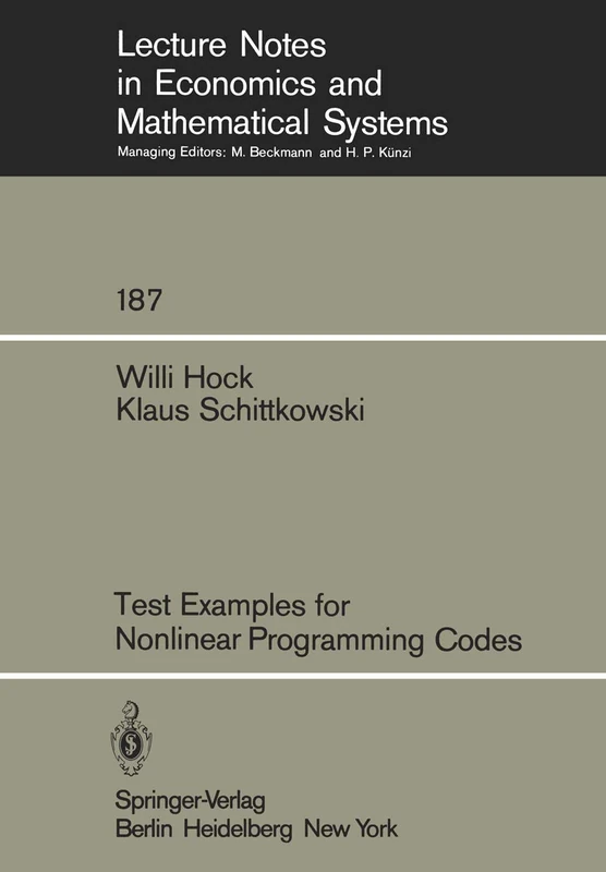 Test Examples for Nonlinear Programming Codes: 187 (Lecture Notes in Economics and Mathematical Systems, 187)