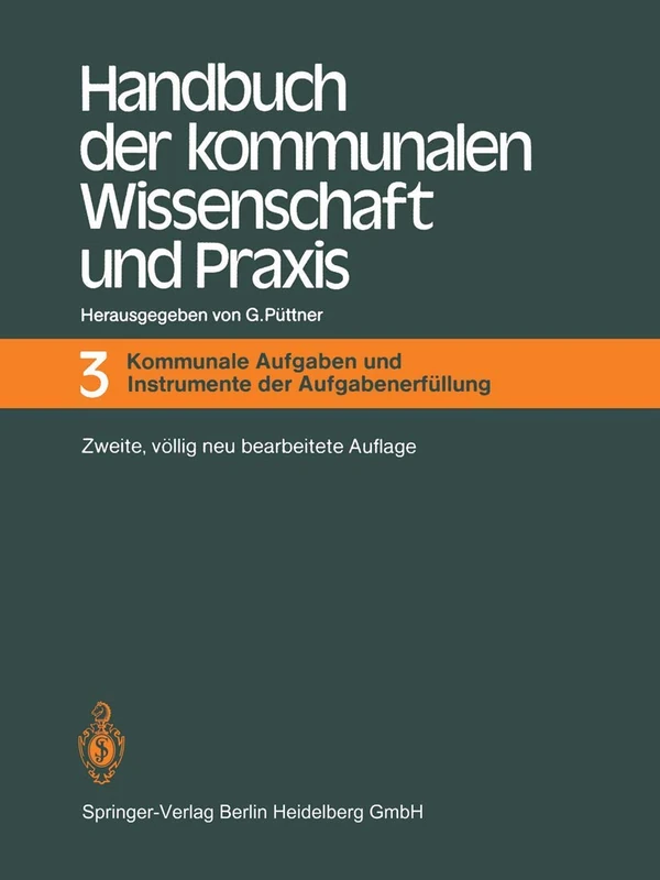 Handbuch Der Kommunalen Wissenschaft Und Praxis Band 3: Kommunale Aufgaben Und Aufgabenerfullung