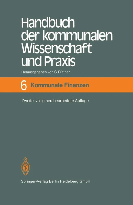 Handbuch Der Kommunalen Wissenschaft Und Praxis: Band 6 Kommunale Finanzen (Monographien Aus Dem Gesamtgebiet der Physiologie der Pflanz)