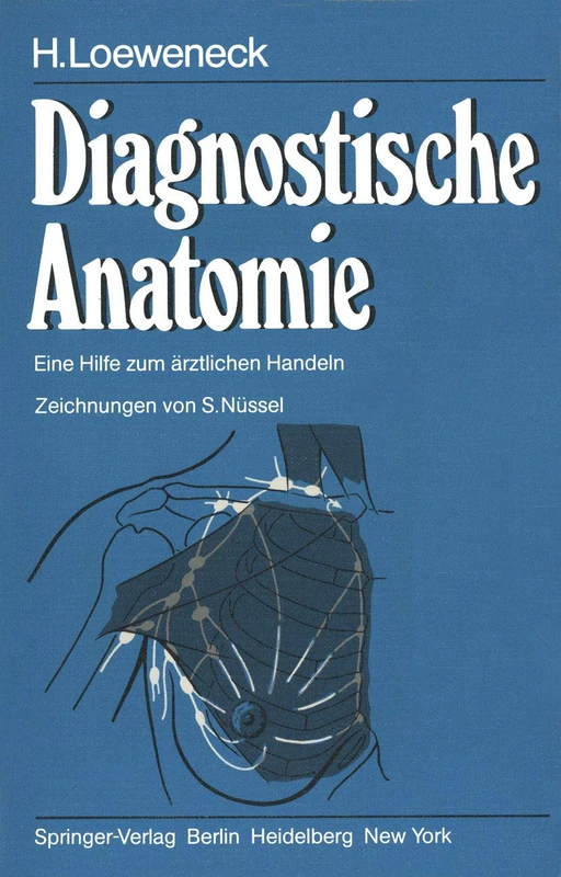 Diagnostische Anatomie: Eine Hilfe zum ärztlichen Handeln