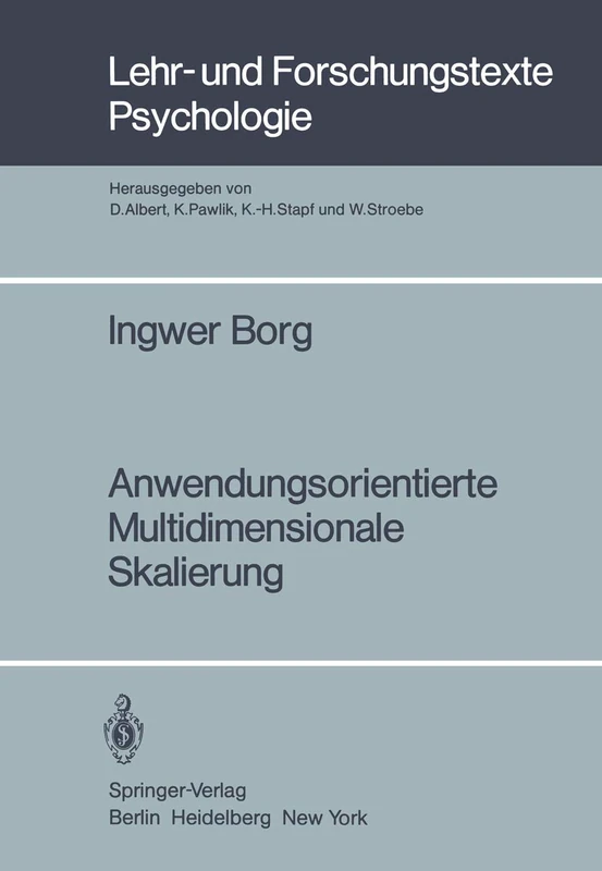 Anwendungsorientierte Multidimensionale Skalierung: 1 (Lehr- und Forschungstexte Psychologie, 1)