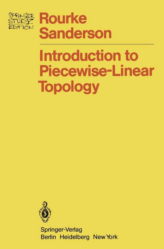 Introduction to Piecewise-Linear Topology (Springer Study Edition)