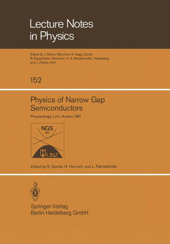 Physics of Narrow Gap Semiconductors: Proceedings of the 4th International Conference on Physics of Narrow Gap Semiconductors Held at Linz, Austria, ... 14-17, 1981 (Lecture Notes in Physics): 152