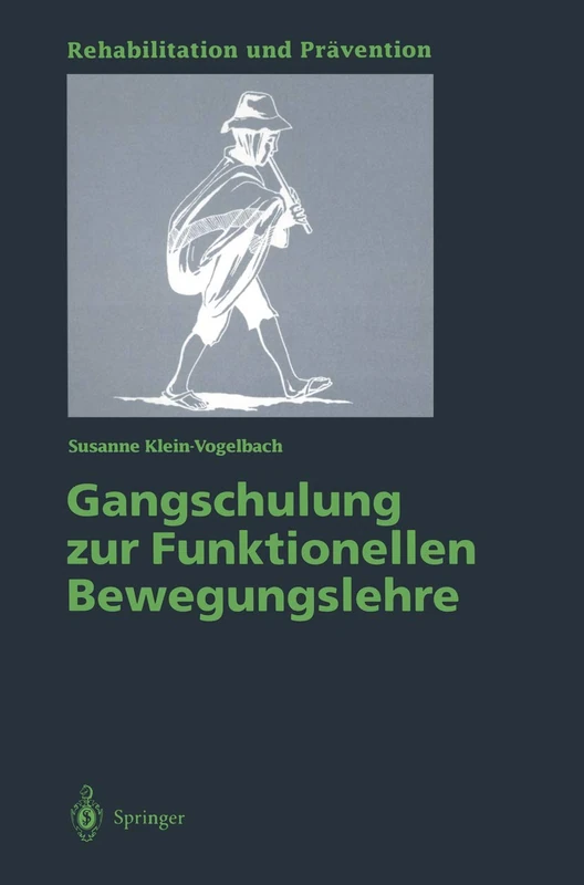 Gangschulung zur Funktionellen Bewegungslehre: 16 (Rehabilitation und Prävention, 16)