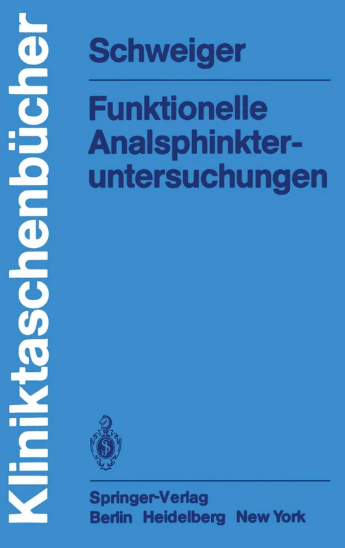 Funktionelle Analsphinkter-untersuchungen (Kliniktaschenbücher)
