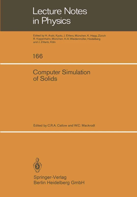 Computer Simulation of Solids: 166 (Lecture Notes in Physics, 166)