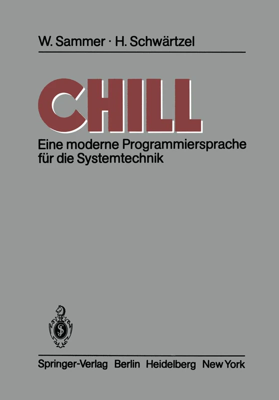 CHILL: Eine moderne Programmiersprache für die Systemtechnik