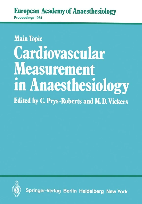 Cardiovascular Measurement in Anaesthesiology: 2 (European Academy of Anaesthesiology, 2)