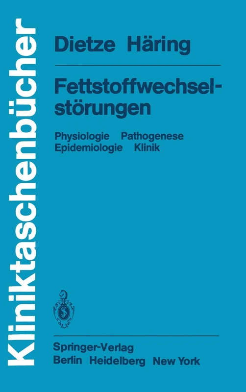 Fettstoffwechselstörungen: Physiologie Pathogenese Epidemiologie Klinik (Kliniktaschenbücher) - Image 1