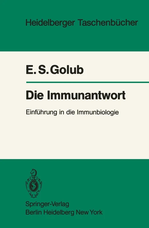 Die Immunantwort: Einführung in die Immunbiologie: 220 (Heidelberger Taschenbücher, 220)