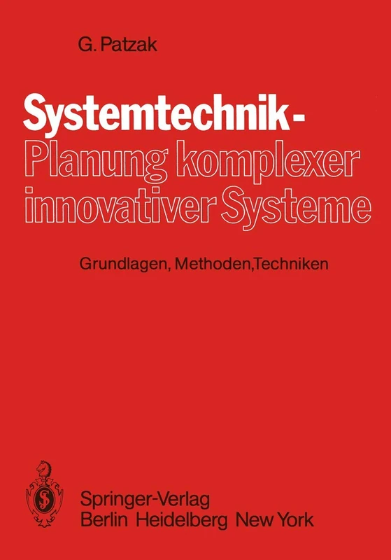 Systemtechnik ― Planung komplexer innovativer Systeme: Grundlagen, Methoden, Techniken