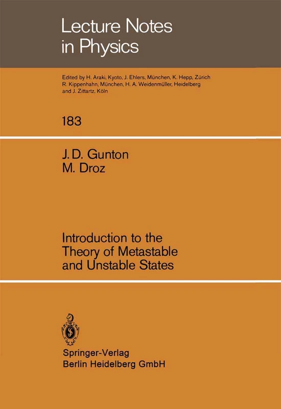 Introduction to the Theory of Metastable and Unstable States: 183 (Lecture Notes in Physics, 183)