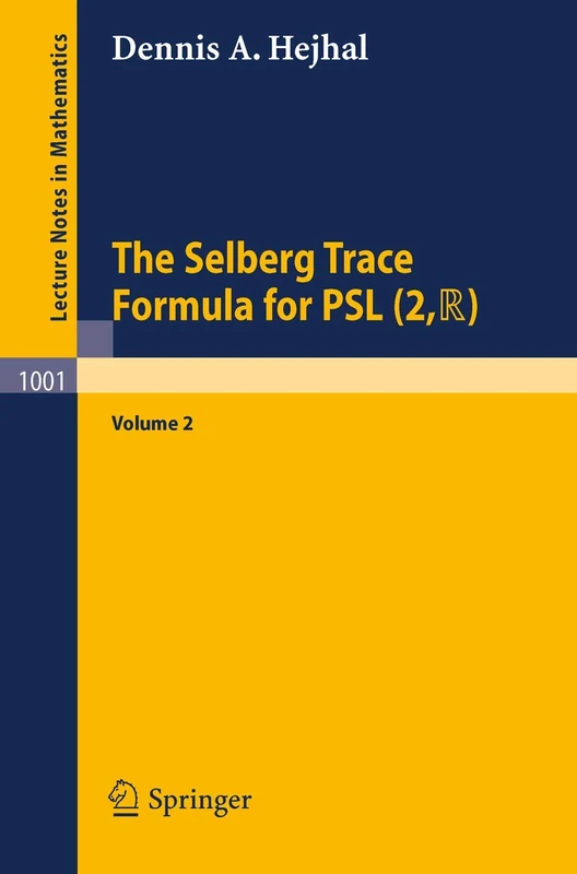The Selberg Trace Formula for PSL (2,R): Volume 2: 1001 (Lecture Notes in Mathematics, 1001) - Image 1