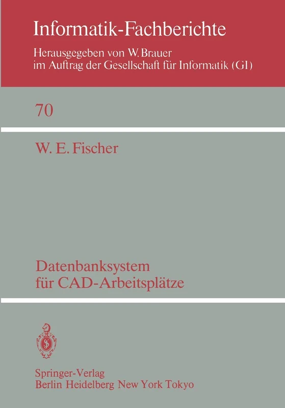 Datenbanksystem für CAD-Arbeitsplätze: 70 (Informatik-Fachberichte, 70) - Image 1