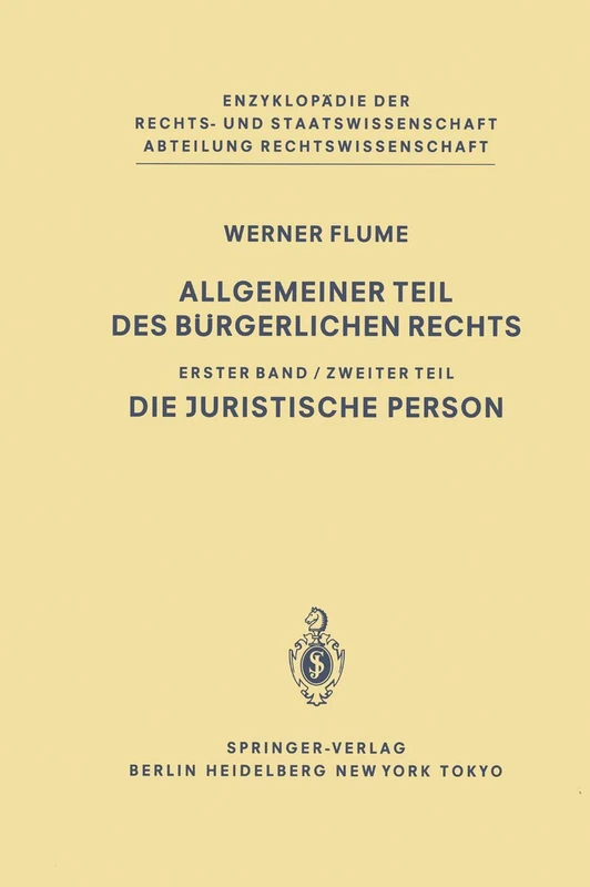 Allgemeiner Teil Des Burgerlichen Rechts, Erster Band: Zweiter Teil: Die Juristische Person