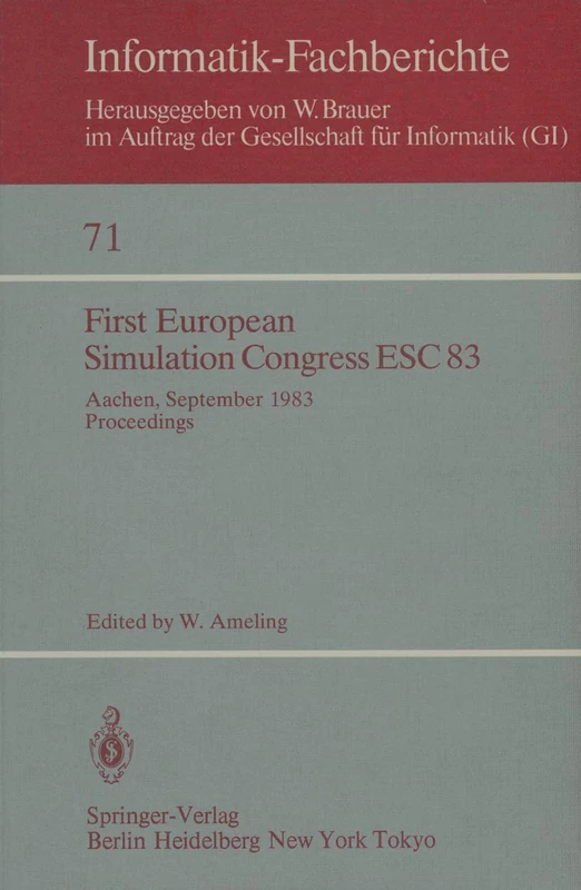 First European Simulation Congress ESC 83: Aachen, September, 12–16, 1983 Proceedings: 71 (Informatik-Fachberichte, 71)