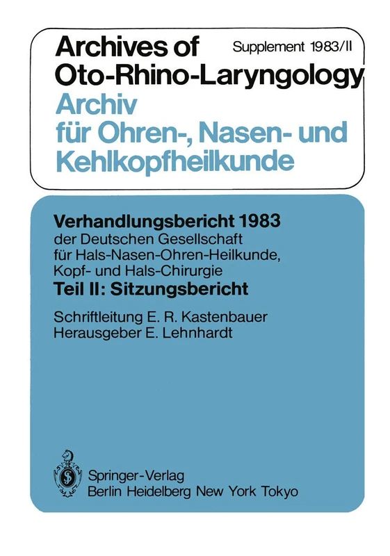 Teil II: Sitzungsbericht: Archives of Oto-Rhino-Laryngology Archiv für Ohren-, Nasen- und Kehlkopfheilkunde Supplement 1983/II: 1983 / 2 ... Kopf- und Hals-Chirurgie, 1983 / 2) - Image 1