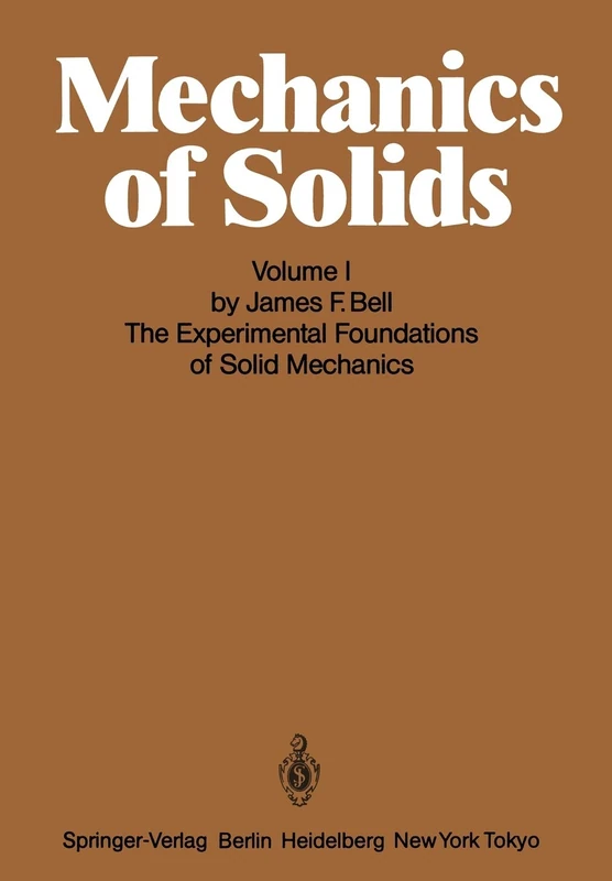 Springer Mechanics of Solids Volume I - Encyclopedia of Physics
