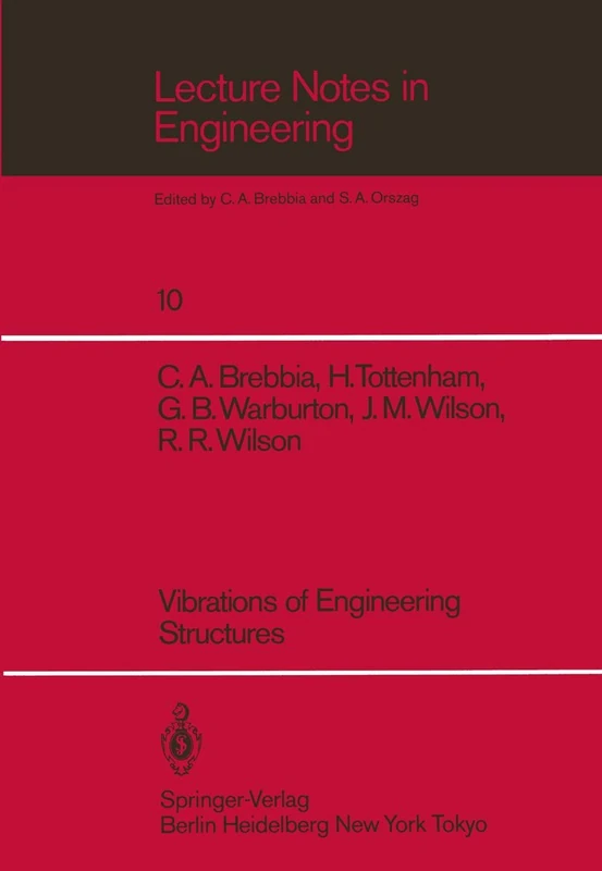 Vibrations of Engineering Structures: 10 (Lecture Notes in Engineering, 10)