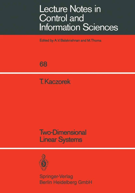 Two-Dimensional Linear Systems: 68 (Lecture Notes in Control and Information Sciences, 68)