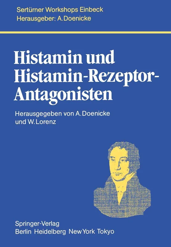 Histamin und Histamin-Rezeptor-Antagonisten (Monographien aus dem Gesamtgebiet der Physiologie der Pflanzen und der Tiere)