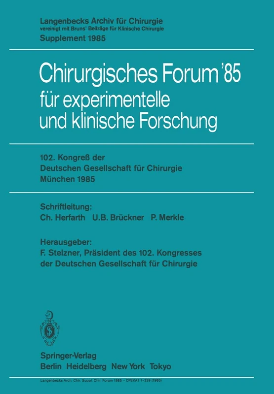 102. Kongreß der Deutschen Gesellschaft für Chirurgie München, 10.–13. April 1985: 85