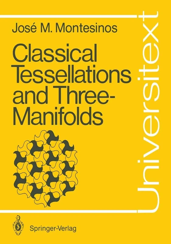 Classical Tessellations and Three-Manifolds (Universitext) - Image 1