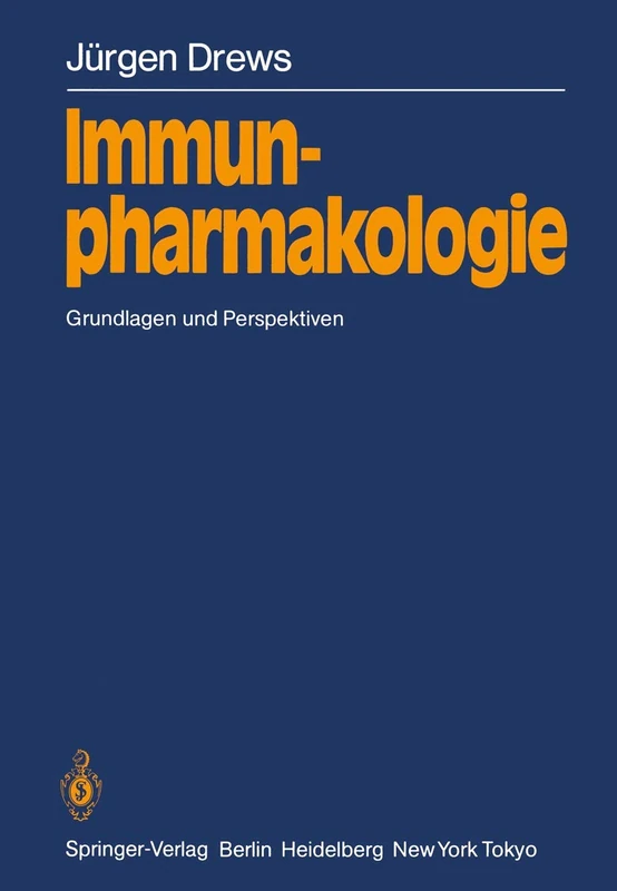 Immunpharmakologie: Grundlagen und Perspektiven